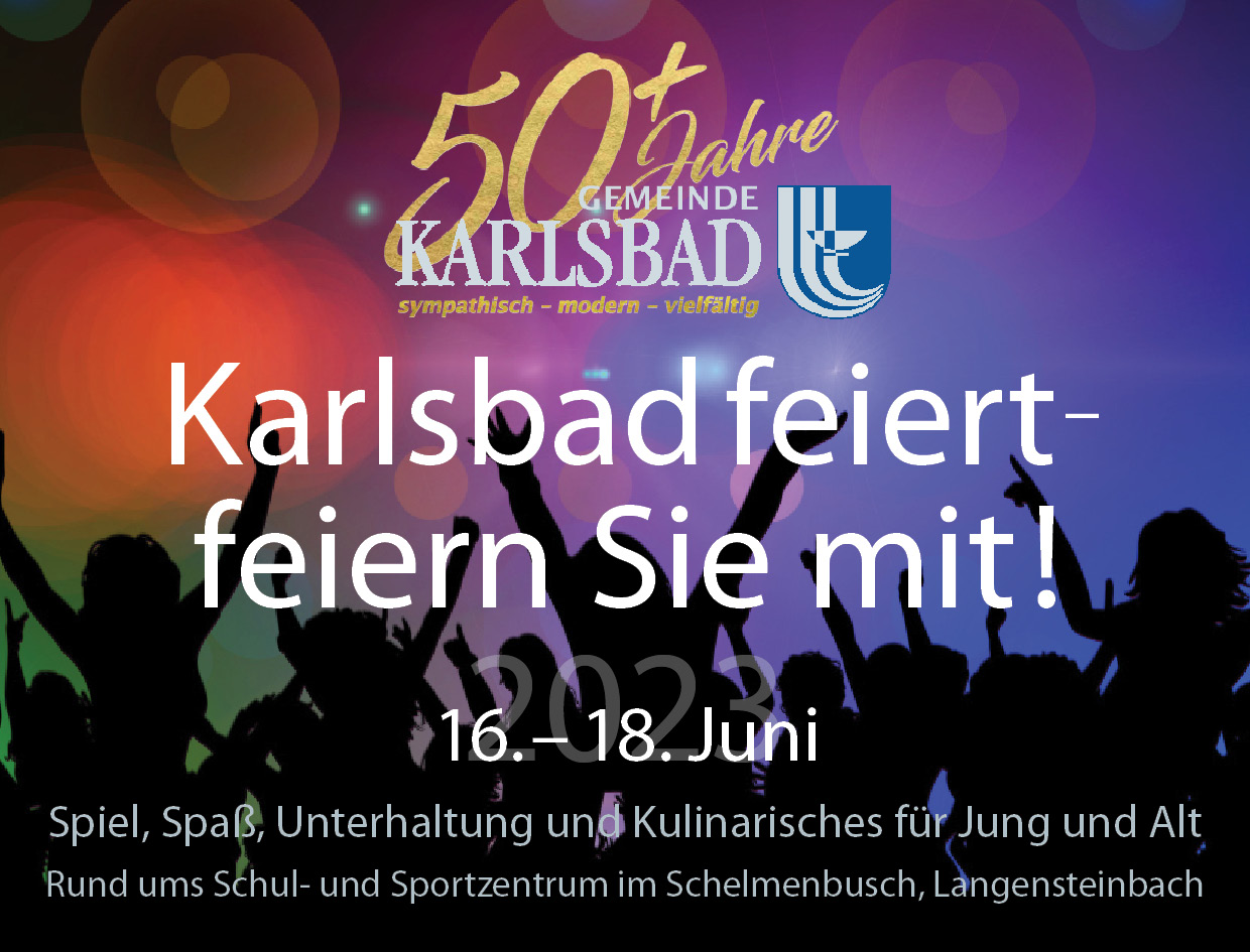Karlsbad 50+2 Jubiläum - Feiern Sie mit!
