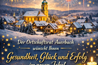 Neujahrsgru&szlig; des Ortschaftsrats Auerbach