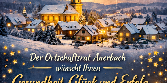 Neujahrsgru&szlig; des Ortschaftsrats Auerbach