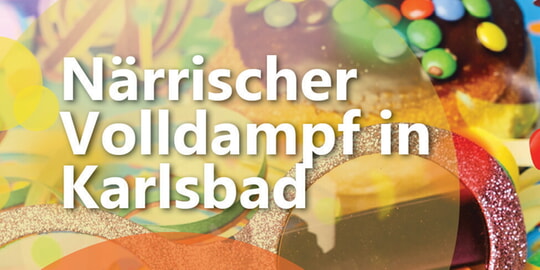 N&auml;rrischer Volldampf in Karlsbad