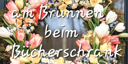 Leselust Fr&uuml;hlingsfest rund um den B&uuml;cherschrank Spielberg