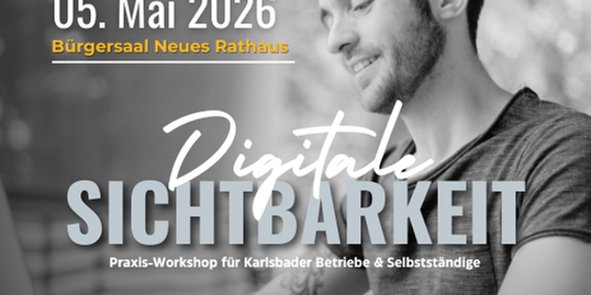 Digitale Sichtbarkeit:  Kostenloser Praxis-Workshop f&uuml;r Karlsbader Betriebe