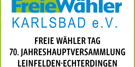 Freie W&auml;hler Tag 2026 mit 70. Jahreshauptversammlung, Leinfelden-Echterdingen