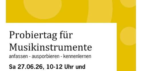 Herzliche Einladung zum "Probiertag f&uuml;r Musikinstrumente"