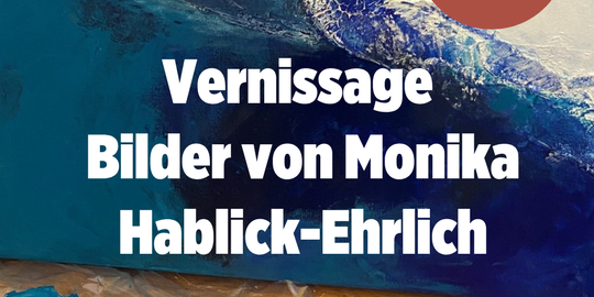 Kunst als Br&uuml;cke: Vernissage mit Bildern von Monika Hablick-Ehrlich