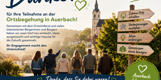 Ortsbegehung in Auerbach &ndash; Gemeinsam das Dorf im Blick