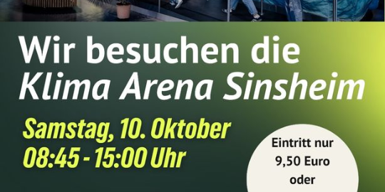 Wir besuchen am 10. Oktober die Klima Arena in Sinsheim